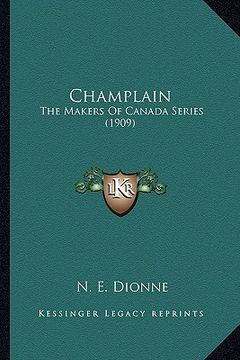 portada champlain: the makers of canada series (1909) the makers of canada series (1909) (en Inglés)