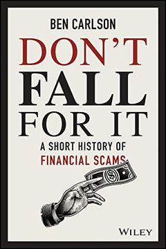 portada Don't Fall for it: A Short History of Financial Scams (en Inglés)