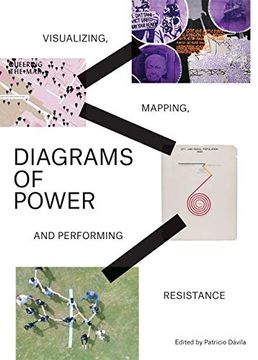 portada Diagrams of Power: Visualizing, Mapping and Performing Resistance (en Inglés)