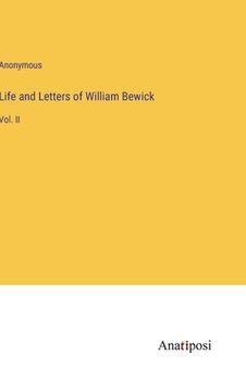 portada Life and Letters of William Bewick: Vol. II (en Inglés)