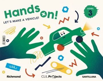 portada Clil Projects Level 3 Hands On! Let´s Make A Vehicle! (in English)