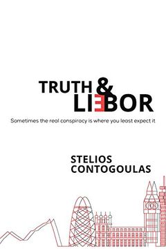 portada Truth & Li(E)Bor: Sometimes the Real Conspiracy is Where you Least Expect it (en Inglés)