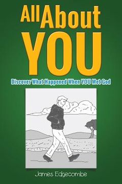 portada All About YOU: Discover What Happened When YOU Met God (Children's Illustration Book) (en Inglés)