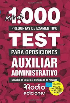 portada Mas de 1. 000 Preguntas de Examen Tipo Test Para Oposiciones. Auxiliar Administrativo del Servicio de Salud del Principado de  Asturias