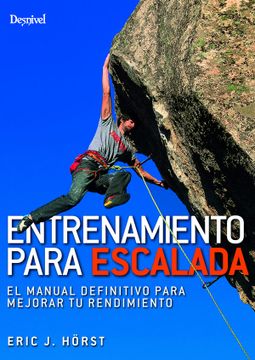 portada Entrenamiento Para Escalada. El Manual Definitivo Para Mejorar tu Rendimiento (in Spanish)
