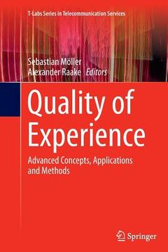 portada Quality of Experience: Advanced Concepts, Applications and Methods