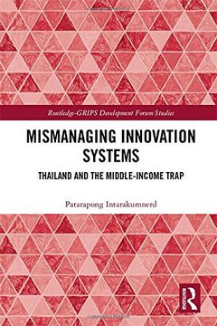 portada Mismanaging Innovation Systems: Thailand and the Middle-Income Trap (en Inglés)