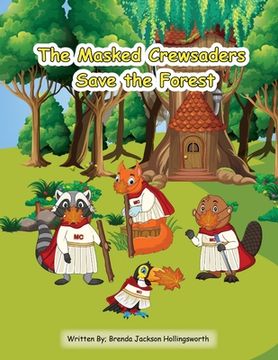 portada The Masked Crewsaders Save the Forest (en Inglés)
