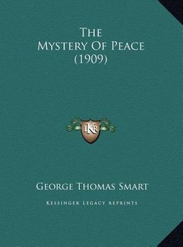 portada the mystery of peace (1909) the mystery of peace (1909) (en Inglés)