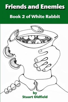 portada Friends and Enemies (Book 2 of White Rabbit) (en Inglés)