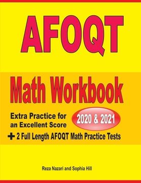 portada AFOQT Math Workbook 2020 & 2021: Extra Practice for an Excellent Score + 2 Full Length AFOQT Math Practice Tests (en Inglés)