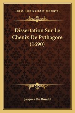 portada Dissertation Sur Le Chenix De Pythagore (1690) (en Francés)