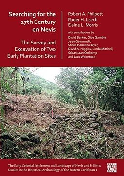portada Searching for the 17th Century on Nevis: The Survey and Excavation of Two Early Plantation Sites