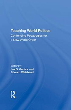 portada Teaching World Politics: Contending Pedagogies for a new World Order 