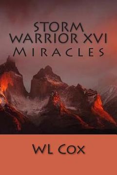 portada Storm Warrior XVI: Miracles (en Inglés)