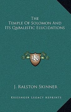 portada the temple of solomon and its qabalistic elucidations (in English)