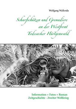 portada Scharfschützen und Grenadiere an der Westfront - Todesacker Hürtgenwald (German Edition)