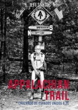 portada Appalachian Trail de Jeff Santos(Clube de Autores - Pensática, Unipessoal) (in Portuguese)