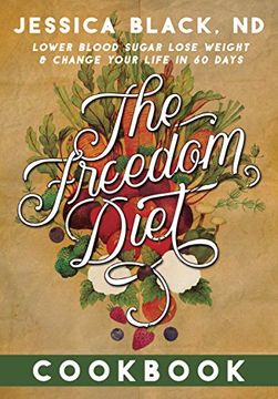 portada The Freedom Diet Cookbook (en Inglés)