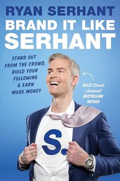 portada Brand it Like Serhant: Stand out From the Crowd, Build Your Following and Earn More Money (in English)