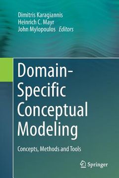 portada Domain-Specific Conceptual Modeling: Concepts, Methods and Tools (in English)