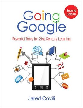 portada Going Google: Powerful Tools for 21st Century Learning