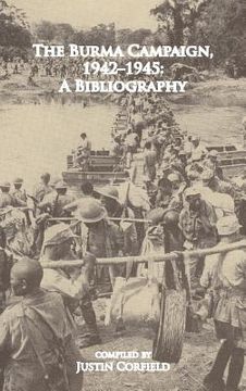 portada The Burma Campaign 1942-1945: A Bibliography (en Inglés)