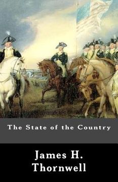 portada The State of the Country: An Article Republished From The Southern Presbyterian Review (en Inglés)