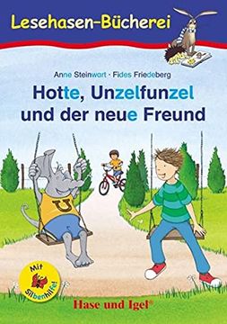 portada Hotte, Unzelfunzel und der Neue Freund / Silbenhilfe (in German)