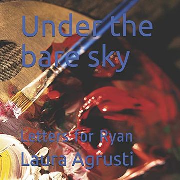portada Under the Bare Sky: Letters for Ryan (en Inglés)