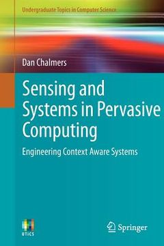 portada sensing and systems in pervasive computing: engineering context aware systems
