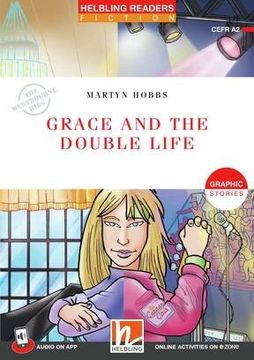 portada GRACE AND THE DOUBLE LIFE with app & e-zone - Helbling Red Series Level 3 (in Spanish)