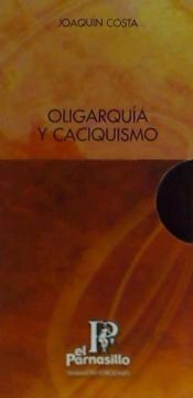 portada Oligarquia Y Caciquismo (in Spanish)