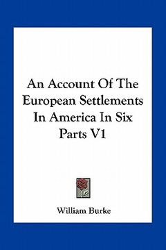 portada an account of the european settlements in america in six parts v1 (en Inglés)