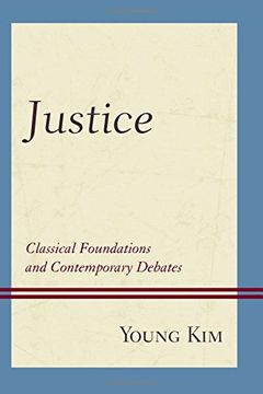 portada Justice: Classical Foundations and Contemporary Debates (en Inglés)