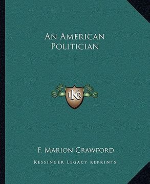 portada an american politician an american politician (en Inglés)