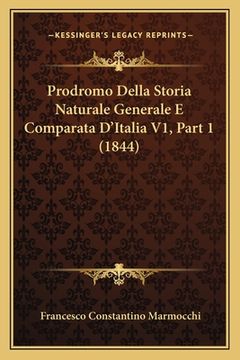 portada Prodromo Della Storia Naturale Generale E Comparata D'Italia V1, Part 1 (1844) (en Italiano)