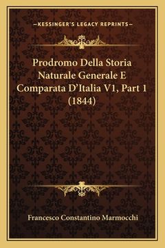 portada Prodromo Della Storia Naturale Generale E Comparata D'Italia V1, Part 1 (1844) (in Italian)