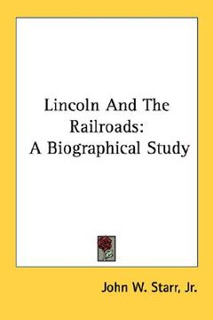 portada lincoln and the railroads