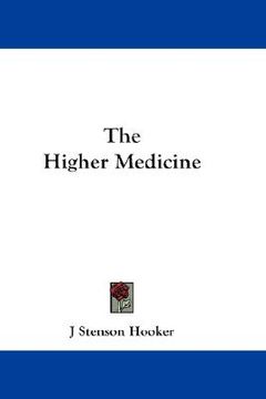 portada the higher medicine (en Inglés)