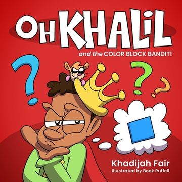 portada Oh Khalil and the Color Block Bandit: Oh Khalil (in English)