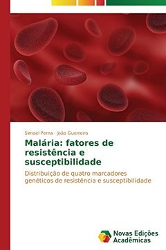 portada Malária: fatores de resistência e susceptibilidade