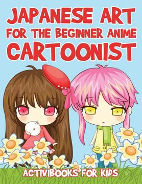 portada Japanese art for the Beginner Anime Cartoonist (in English)