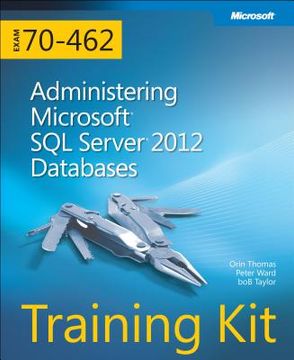 portada training kit (exam 70-462): administering microsoft sql server 2012 databases [with cdrom]