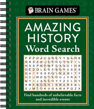portada Brain Games - Amazing History Word Search: Find Hundreds of Unbelievable Facts and Incredible Events (en Inglés)