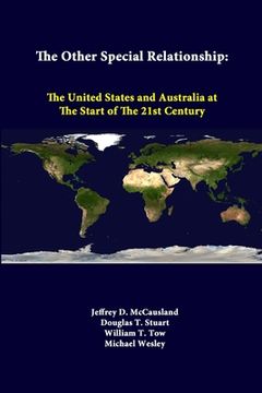 portada The Other Special Relationship: The United States And Australia At The Start Of The 21st Century