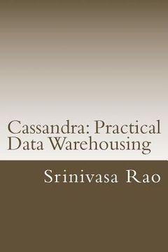 portada Cassandra: Practical Data Warehousing: NoSQL Data Architecture and Modelling (en Inglés)