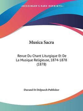 portada Musica Sacra: Revue Du Chant Liturgique Et De La Musique Religieuse, 1874-1878 (1878) (en Francés)