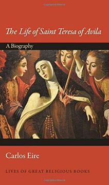 portada The Life of Saint Teresa of Avila: A Biography (Lives of Great Religious Books) (en Inglés)