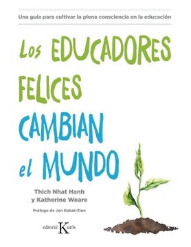 portada Los Educadores Felices Cambian El Mundo (in Spanish)
